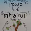 Sopac ud mirakuli, Teatar Naranča 27.4.2014