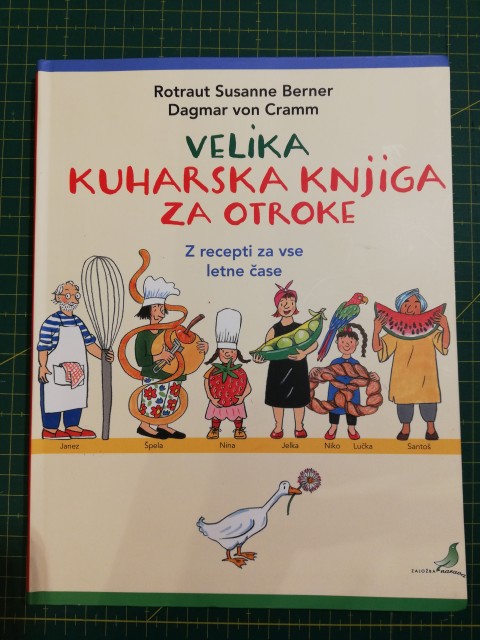 Rotraut Susanne Berner, Dagmar von Cramm: Velika kuharska knjiga za otroke