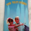 Desa Muck Pod milim nebom