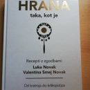 Luka Novak, Valentina Smej Novak Hrana, taka, kot je