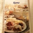 Rama. Sladka razvajanja, 2011