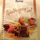 Rama. Sladkajmo se!, 2008