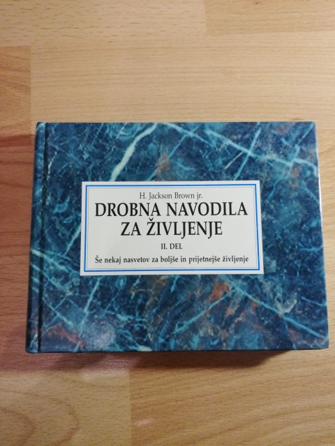 H. Jackson Brown jr .Drobna navodila za življenje 2. del